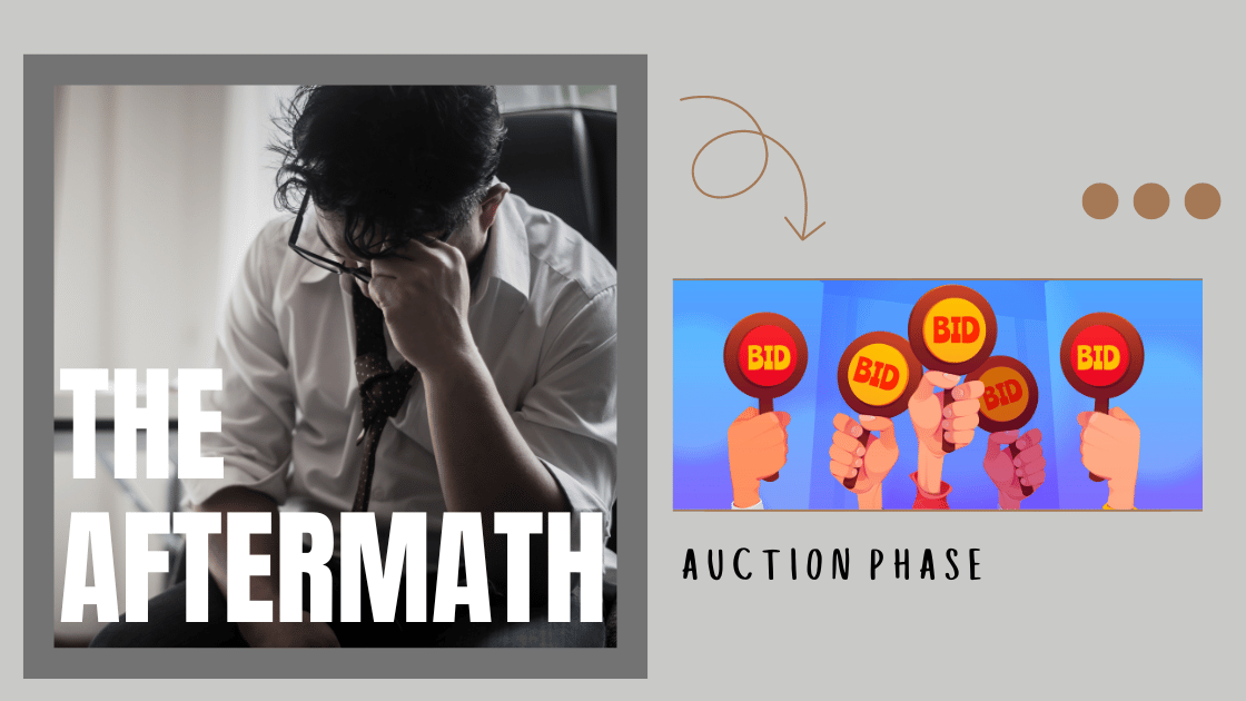 The Aftermath: Auction Phase